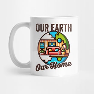 Our Earth, Our Home - Earth Day Mug